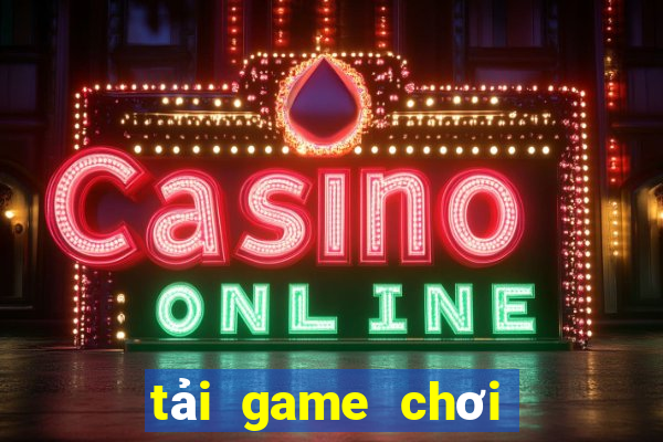 tải game chơi bài phỏm