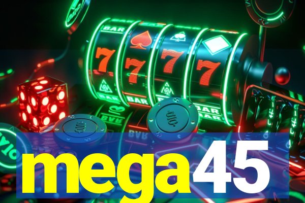 mega45