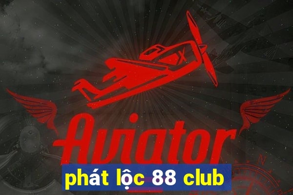 phát lộc 88 club