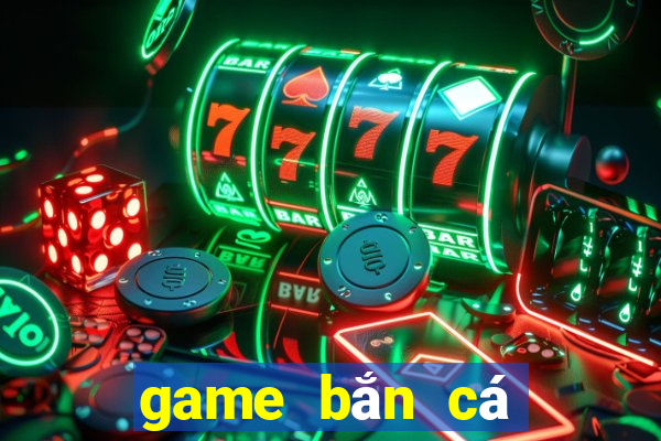 game bắn cá đổi thẻ 2024