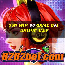 Sun Win 88 Game Bài Online Hay