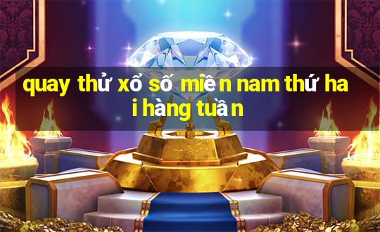 quay thử xổ số miền nam thứ hai hàng tuần