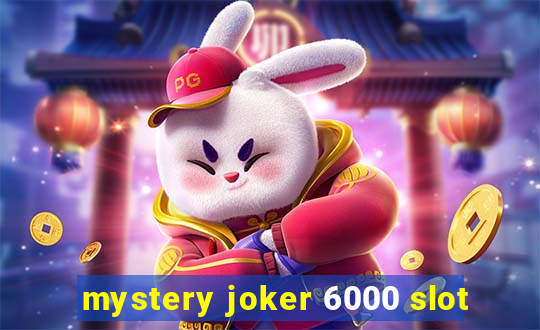 mystery joker 6000 slot