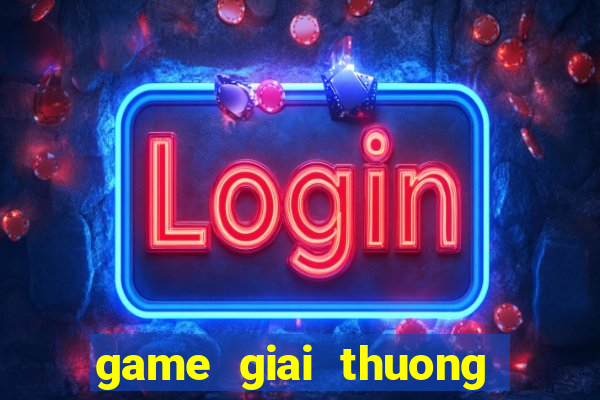 game giai thuong chim xanh