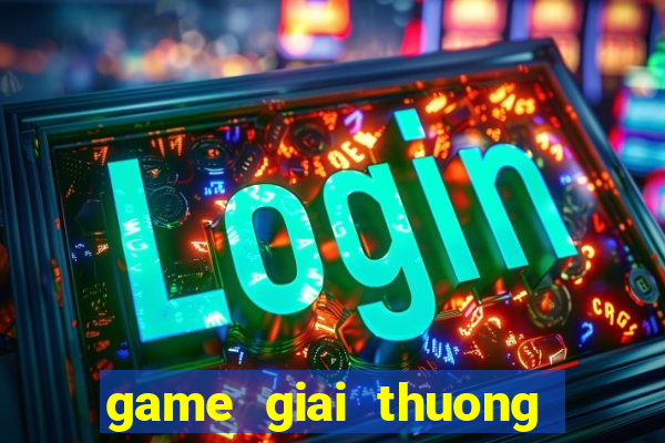 game giai thuong chim xanh