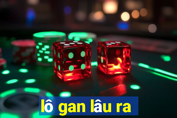 lô gan lâu ra