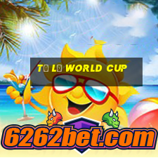 tỷ lệ world cup