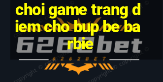 choi game trang diem cho bup be barbie