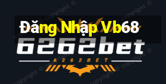 Đăng Nhập Vb68