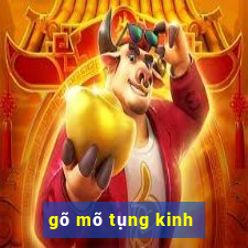 gõ mõ tụng kinh