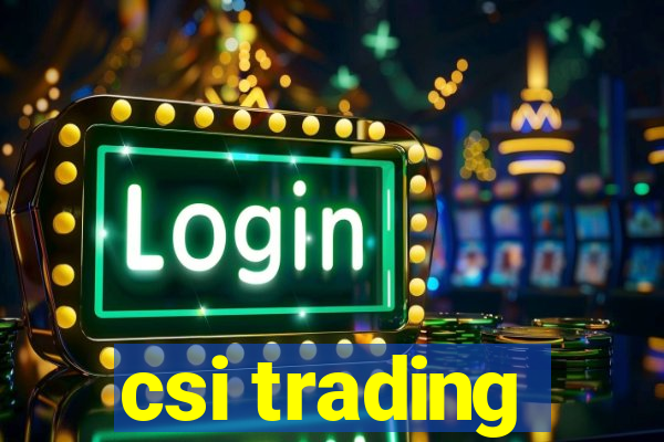 csi trading