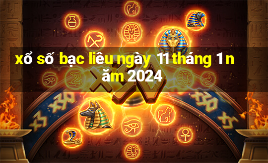 xổ số bạc liêu ngày 11 tháng 1 năm 2024