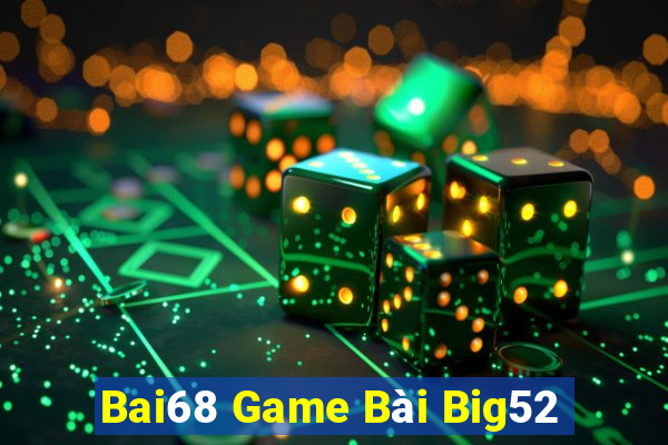 Bai68 Game Bài Big52