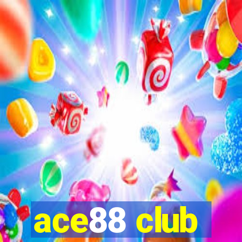 ace88 club