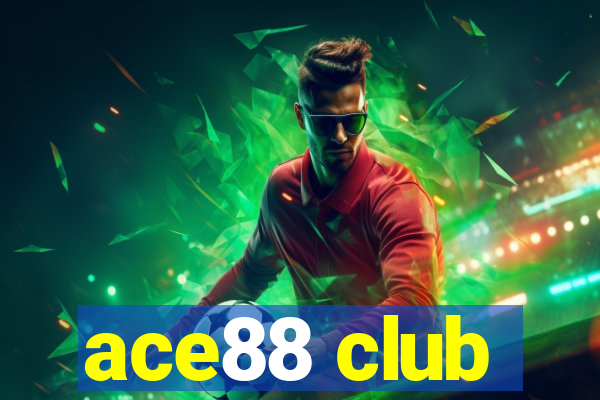 ace88 club