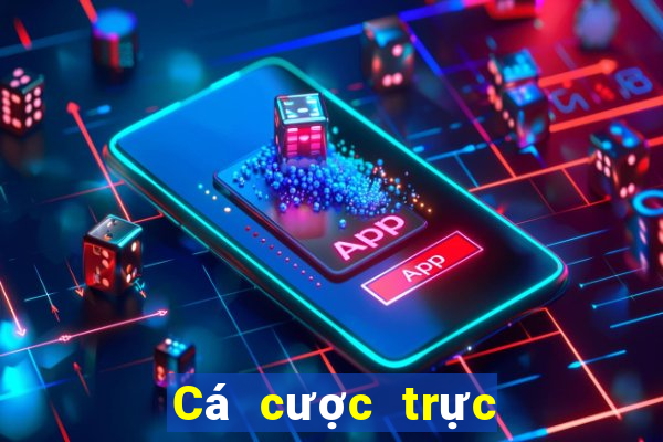 Cá cược trực tuyến k8