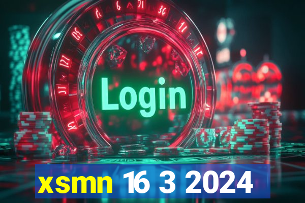 xsmn 16 3 2024