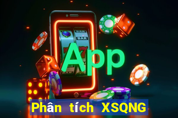 Phân tích XSQNG ngày thứ sáu