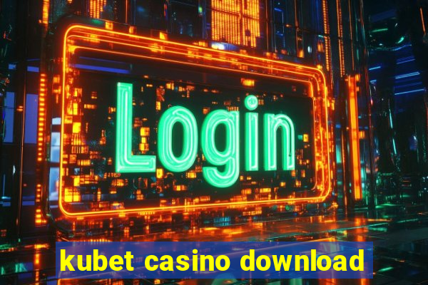 kubet casino download