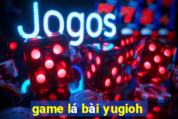 game lá bài yugioh