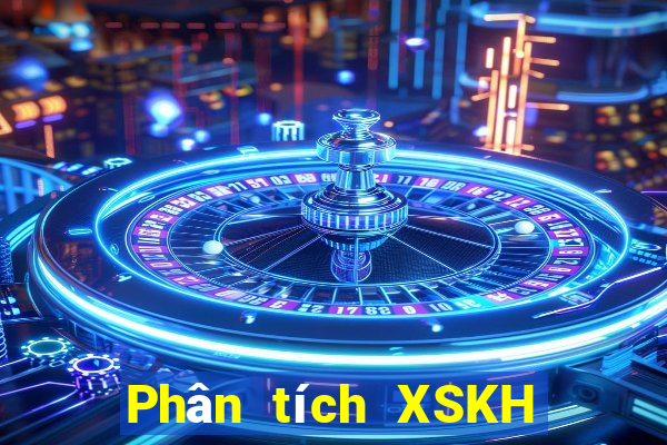 Phân tích XSKH Thứ 4