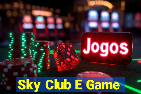 Sky Club E Game