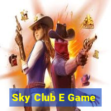 Sky Club E Game