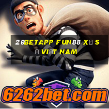 20betapp Fun88 xổ số việt nam