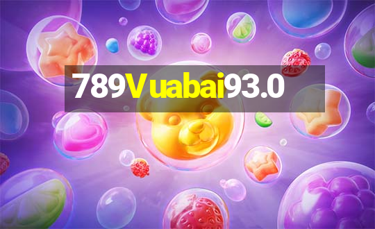 789Vuabai93.0