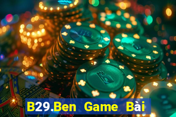 B29.Ben Game Bài 52Fun Đổi Thưởng