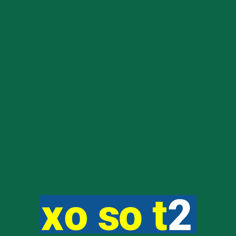 xo so t2