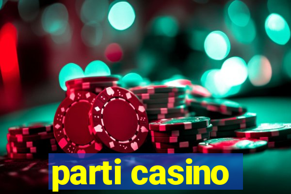 parti casino