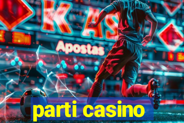 parti casino