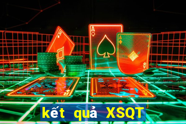 kết quả XSQT ngày 31