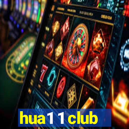 hua1 1 club