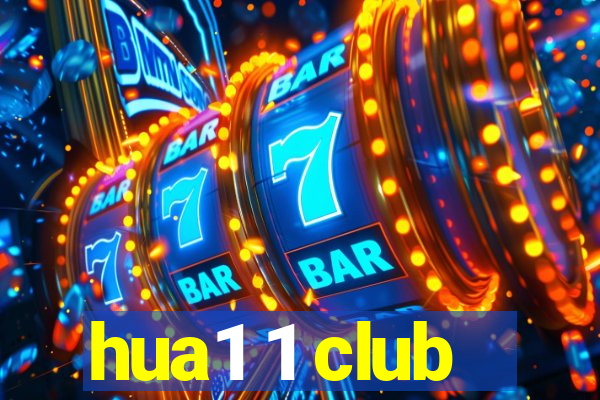 hua1 1 club