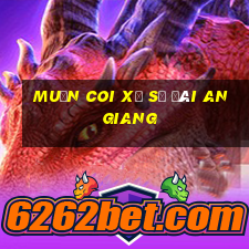 muốn coi xổ số đài an giang