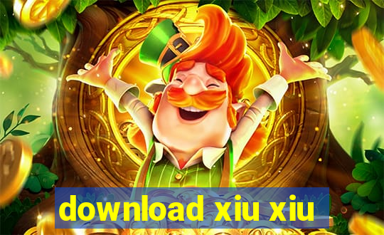 download xiu xiu