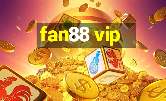 fan88 vip