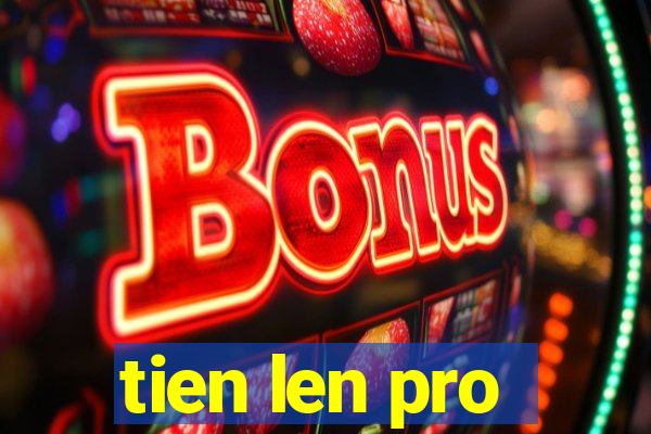 tien len pro