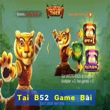 Tai B52 Game Bài Tứ Sắc