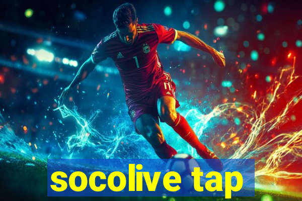 socolive tap