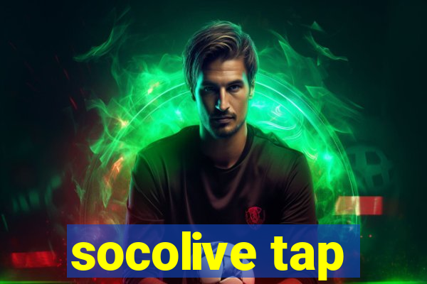 socolive tap