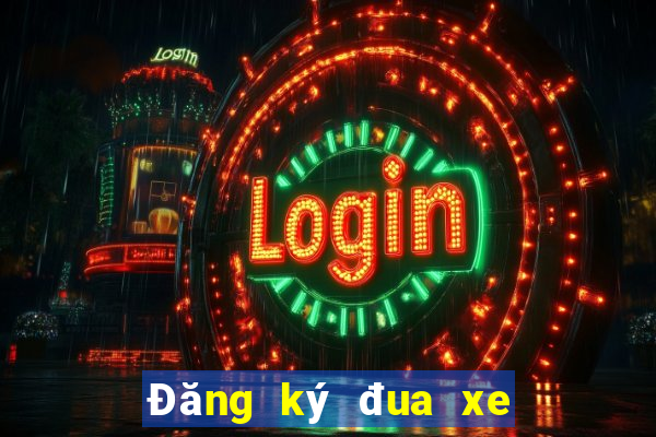 Đăng ký đua xe 1 điểm