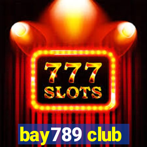 bay789 club