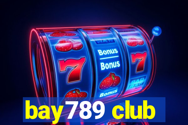 bay789 club