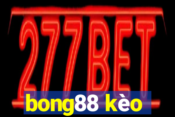 bong88 kèo