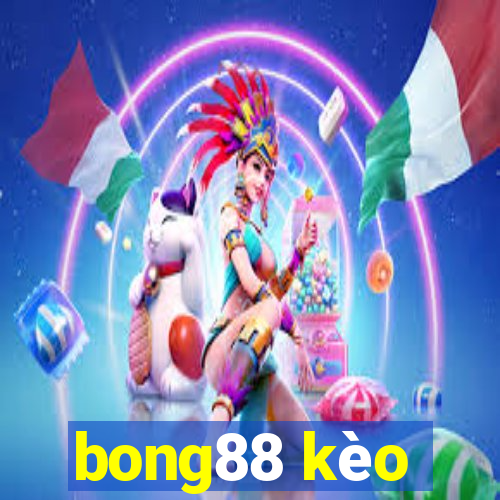 bong88 kèo