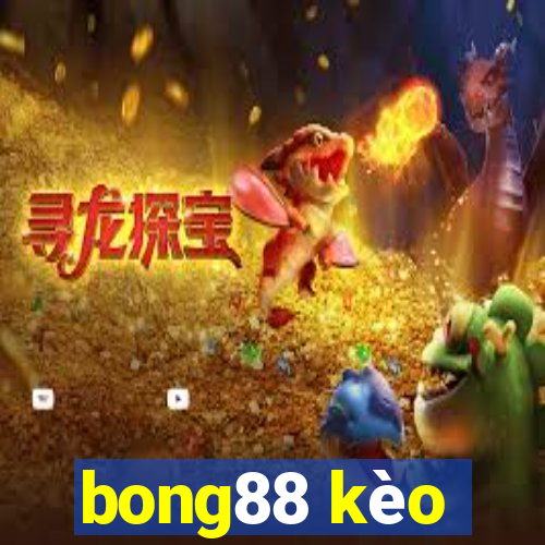 bong88 kèo