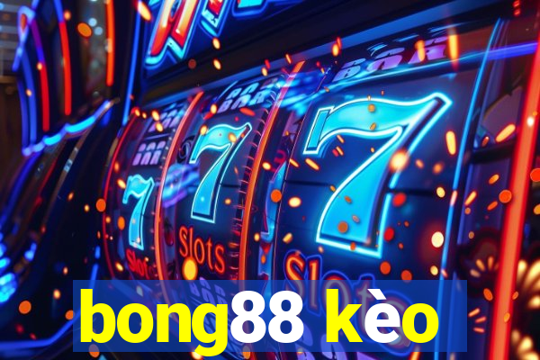 bong88 kèo